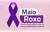Campanha Maio Roxo alerta sobre doenças inflamatórias intestinais