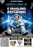 Comédia Stand-up "O brasileiro tem que ser estudado" será neste sábado (04/05) em Porto Ferreira