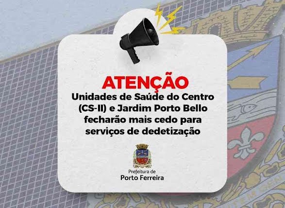 Atenção Porto Ferreira Unidades de Saúde do Centro CS II e Jardim