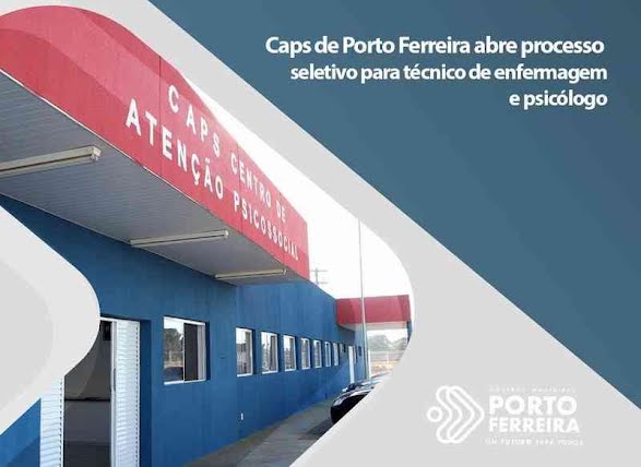 Caps de Porto Ferreira abre processo seletivo para técnico de