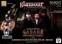 "Vai Pegar Fogo no Cabaré!" Glamour Sensations a Festa - Cabaré Universitário