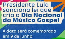 Presidente Lula sanciona lei que institui o Dia Nacional da Música Gospel