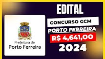 Concurso para GCM: Porto Ferreira(SP) está com as inscrições abertas para seleção imediata 