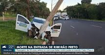 Descalvado: mulher morre após carro, da Prefeitura do Município, bater em poste em Ribeirão Preto